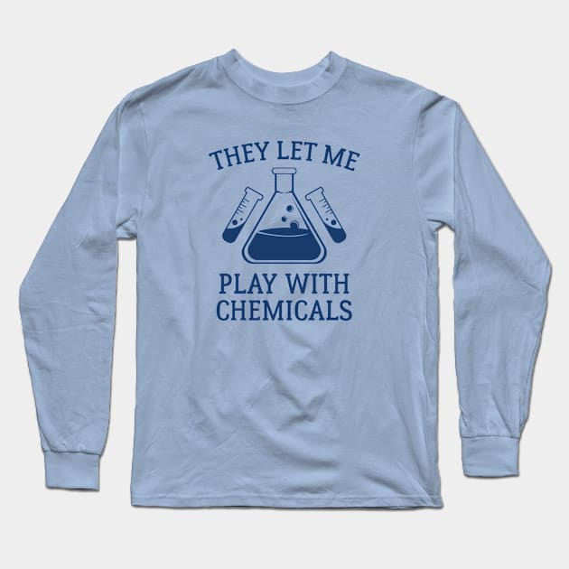 Play With Chemicals Long Sleeve T-Shirt by VectorPlanet